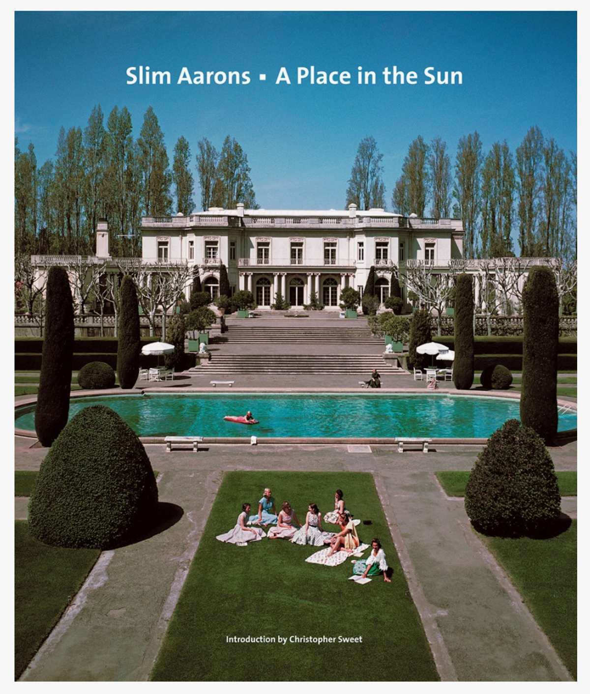 Slim Aarons: A Place in the Sun