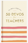 You Make A Difference: 50 Devos For Teachers